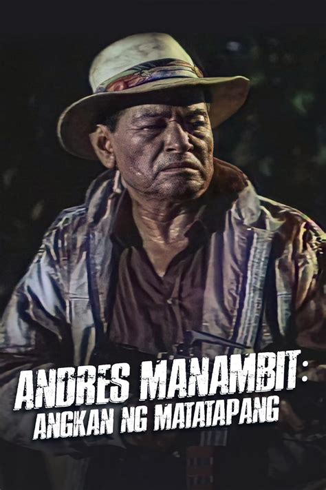 Andres Manambit: Angkan Ng Matatapang (1992) : .
